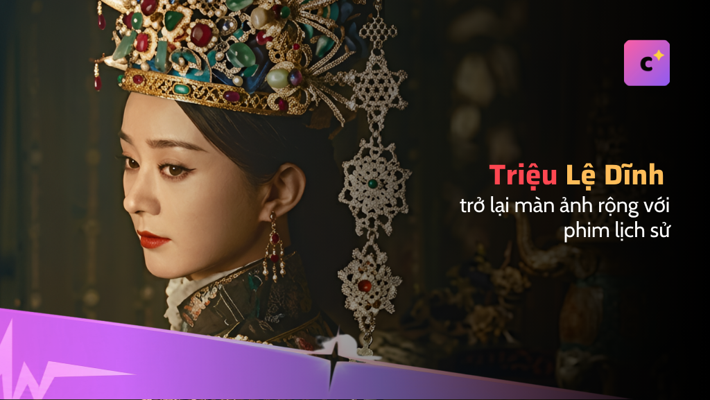 Triệu Lệ Dĩnh trở lại màn ảnh rộng với phim lịch sử